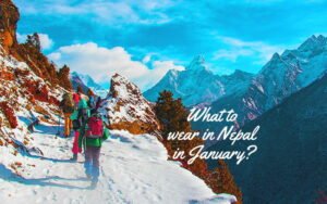 What to wear in Nepal in January?