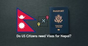 Do US citizens need visas for Nepal?